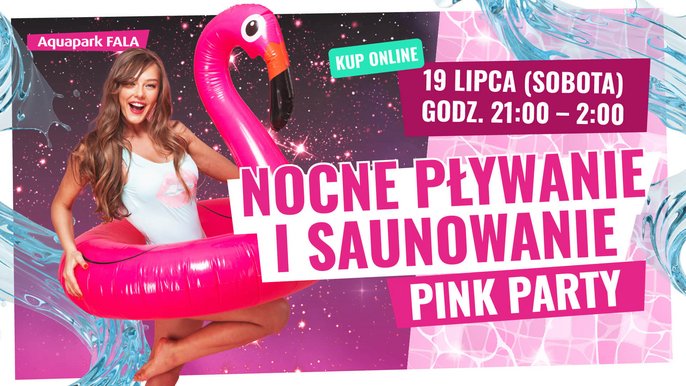  - Pink Party Nocne Pływanie i Saunowanie