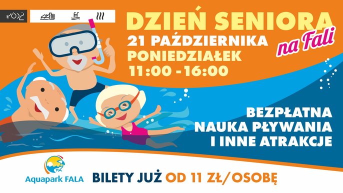 Dzień Seniora na FALI. 21 października poniedziałek między 11 a 16. Bezpłatna nauka pływania i inne atrakcje. Biletu już od 11 zł za osobę. Niebiesko-pomarańczowy plakat z rysunkowymi wizerunkami trzech seniorów. 