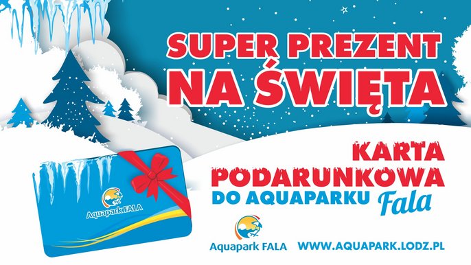 Infografika: Super prezent na święta. Karta podarunkowa do Aquaparku Fala. Na grafice niebieska karta z czerwoną kokardą, a w tle rysunkowy zimowy krajobraz. 