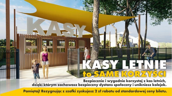Kasy Letnie to same korzyści. Korzystaj bezpiecznie i wygodnie, unikniesz kolejek i zachowasz dystans społeczny. Pamiętaj! Rezygnując z szafki zyskujesz 2 zł rabatu od standardowej ceny biletu. 