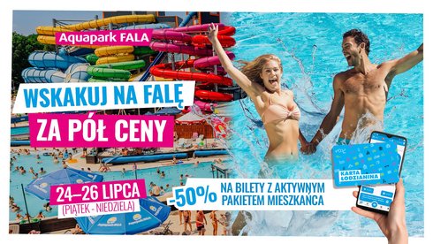 Wskakuj na Falę za pół ceny! 50% na bilety z aktywnym pakietem mieszkańca