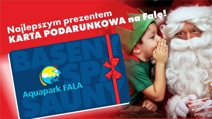Aquapark FALA. Najlepszym prezentem karta podarunkowa na FALĘ. 