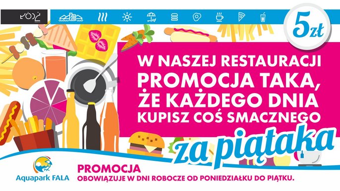 W naszej restauracji promocja taka, że każdego dnia kupisz coś smacznego za piątaka! Promocja obowiązuje w dni robocze od poniedziałku do piątku. 