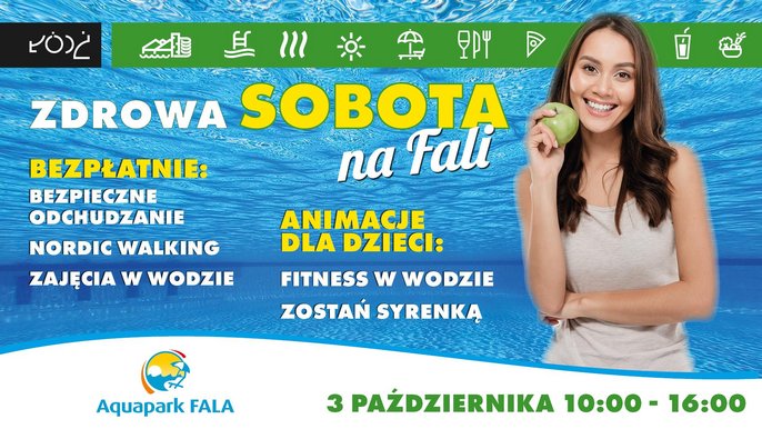 Zdrowa Sobota na FALI 3 października między 10 a 16. Bezpłatnie: bezpieczne odchudzanie, nordic walking, zajęcia w wodzie. Animacje dla dzieci: fitness w wodzie i zostań syrenką. 